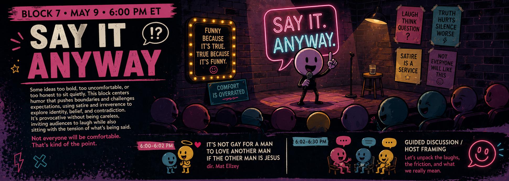 Block 7: Say It Anyway