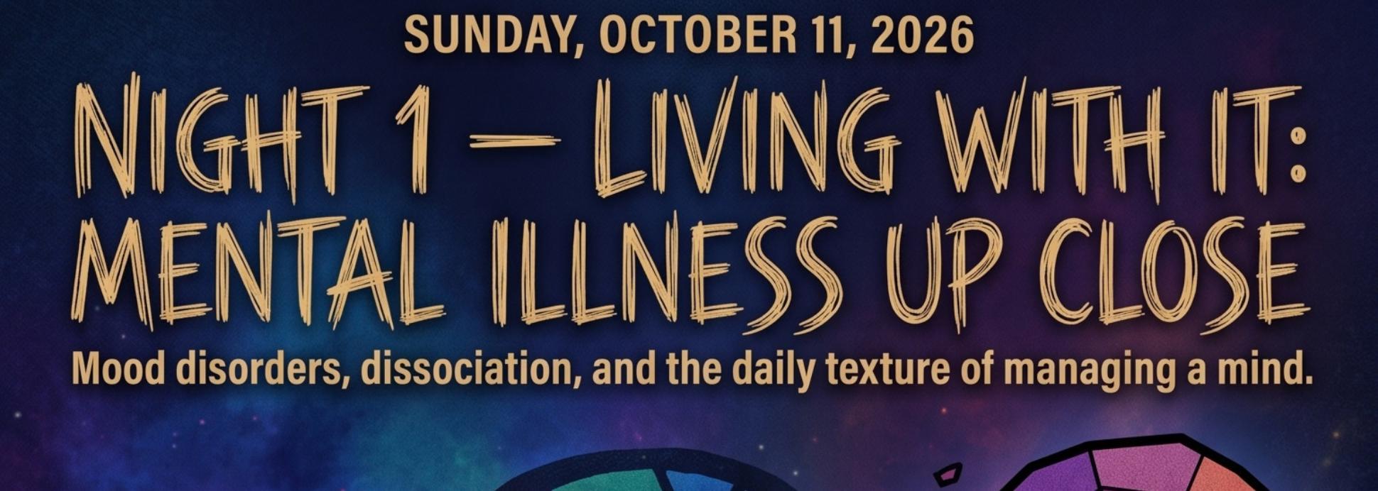 Night1: Living With it: Mental Illness Up Close