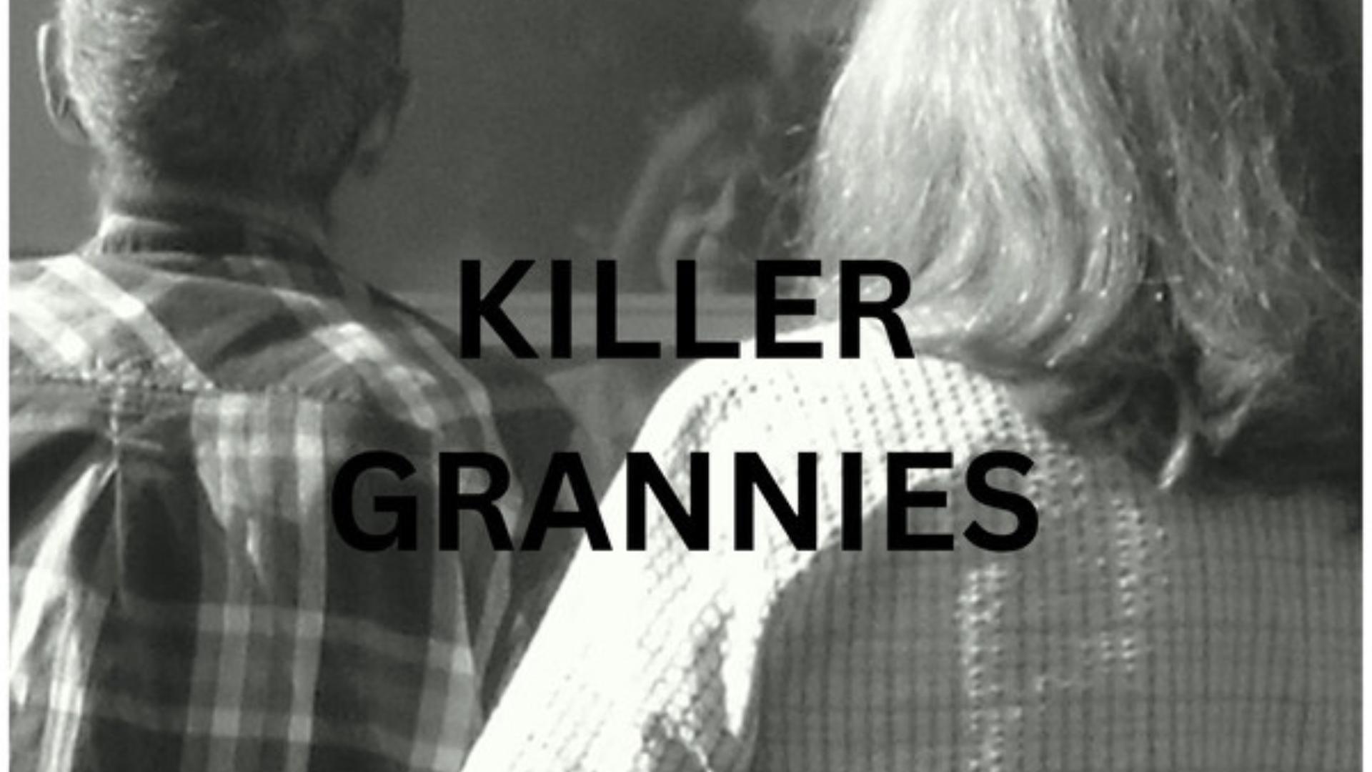 Killer Grannies