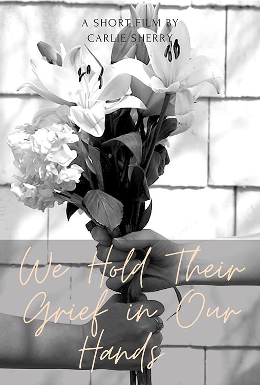 We Hold Their Grief in Our Hands